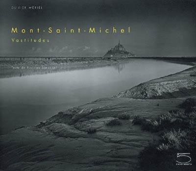 Mont-Saint-Michel : vastitudes