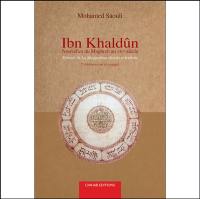Ibn Khaldûn : nouvelles du Maghreb du XIVe siècle : extraits de La Muqaddima choisis et traduits