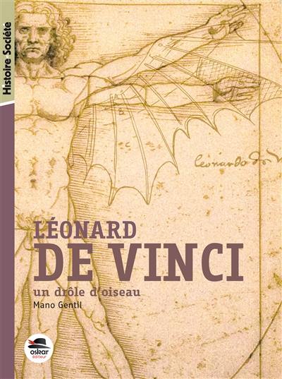 Léonard de Vinci : un drôle d'oiseau