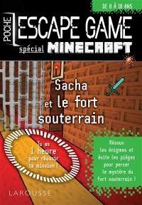 Sacha et le fort souterrain : spécial Minecraft