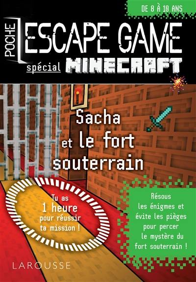 Sacha et le fort souterrain : spécial Minecraft