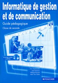 Informatique de gestion et de communication, 2nde STT : guide pédagogique