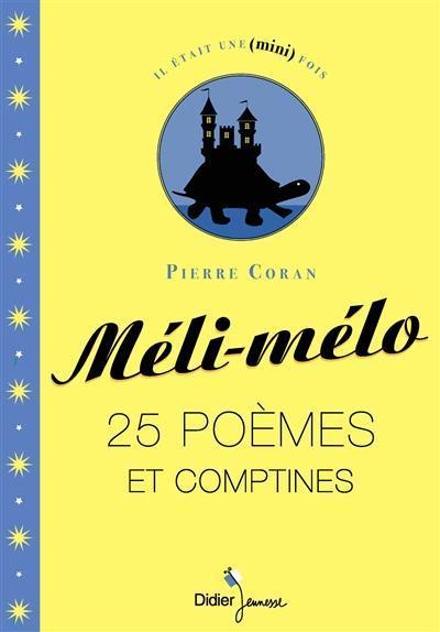 Méli-mélo : 25 poèmes et comptines