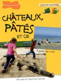 Châteaux, pâtés et Cie