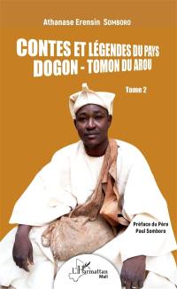 Contes et légendes du pays dogon-tomon duarou. Vol. 2