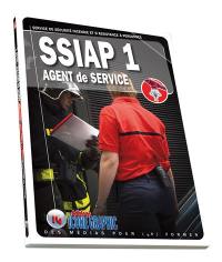 SSIAP 1, agent de service : service de sécurité incendie et d'assistance à personnes