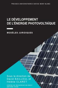Le développement de l'énergie photovoltaïque : modèles juridiques