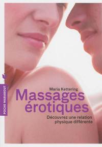 Massages érotiques : découvrez une relation physique différente