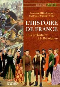 L'histoire de France : de la préhistoire à la Révolution