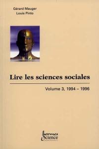 Lire les sciences sociales. Vol. 3. 1994-1996