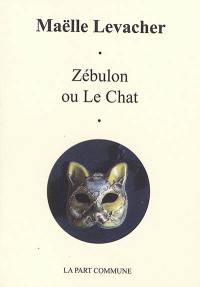 Zébulon ou Le chat