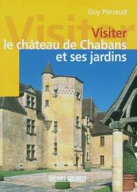 Visiter le château de Chabans et ses jardins