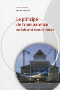 Le principe de transparence en Suisse et dans le monde