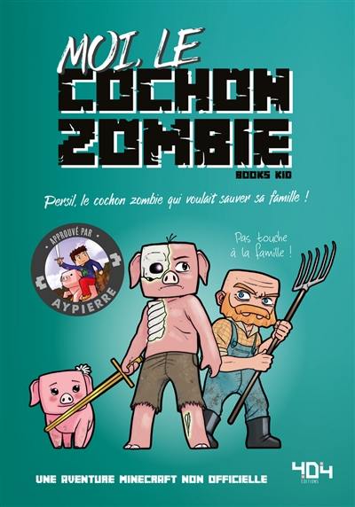 La vie secrète des monstres. Moi, le cochon zombie : Persil, le cochon zombie qui voulait sauver sa famille !