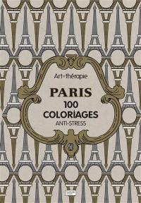 Paris : 100 coloriages anti-stress