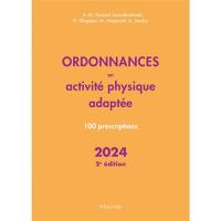 Ordonnances en activité physique adaptée : 100 prescriptions : 2024