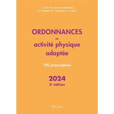 Ordonnances en activité physique adaptée : 100 prescriptions : 2024