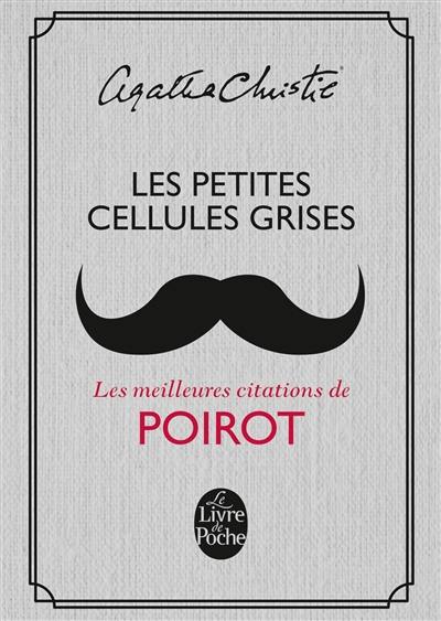 Les petites cellules grises : les meilleures citations de Poirot