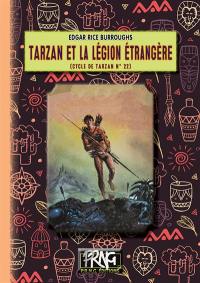 Le cycle de Tarzan. Vol. 22. Tarzan et la Légion étrangère