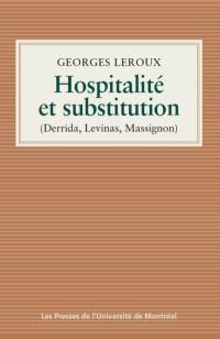 Hospitalié et substitution : Derrida, Levinas, Massignon