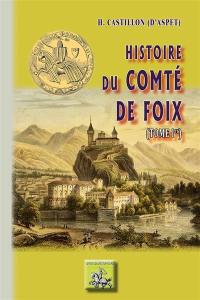 Histoire du comté de Foix. Vol. 1