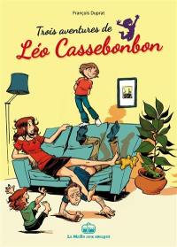 Trois aventures de Léo Cassebonbons