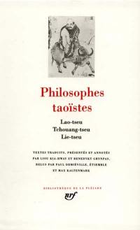 Philosophes taoïstes. Vol. 1. Lao-tseu, Tchouang-tseu, Lie-tseu