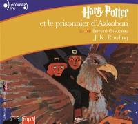 Harry Potter. Vol. 3. Harry Potter et le prisonnier d'Azkaban
