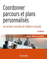 Coordonner parcours et plans personnalisés en action sociale et médico-sociale
