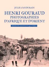 Henri Gouraud : photographies d'Afrique et d'Orient : trésors des archives du Quai d'Orsay