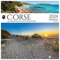 Corse : la passion de nos régions : 2024, calendrier 16 mois