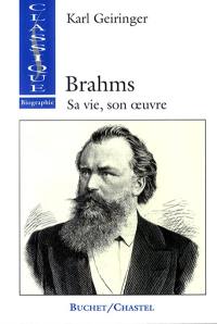 Brahms : sa vie et son oeuvre