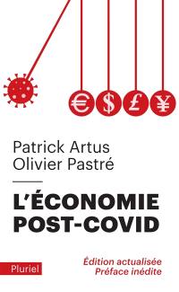 L'économie post-Covid : les huit ruptures qui nous feront sortir de la crise