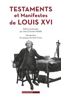 Testaments et manifestes de Louis XVI