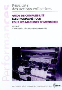 Guide de compatibilité électromagnétique pour les machines d'imprimerie