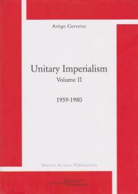 Unitary imperialism. Vol. 2. 1959-1980