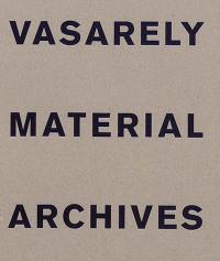 Vasarely material archives