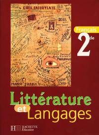 Littérature et langages, français 2de : livre élève