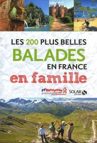 Les 200 plus belles balades en France en famille