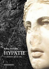 Hypatie : la femme qui a osé