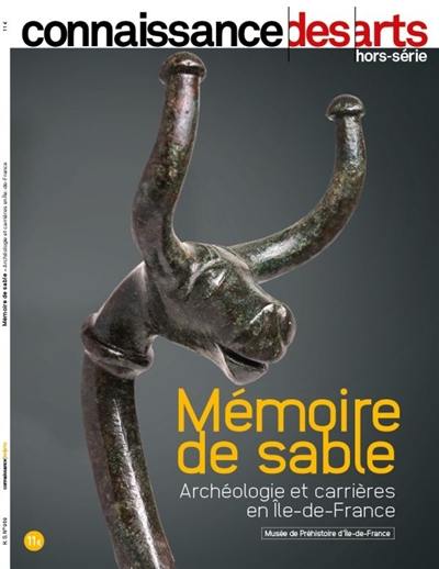 Mémoire de sable : archéologie et carrières en Ile-de-France : Musée de préhistoire d'Ile-de-France