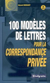 100 modèles de lettres pour la correspondance privée