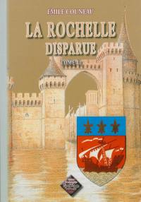 La Rochelle disparue. Vol. 2