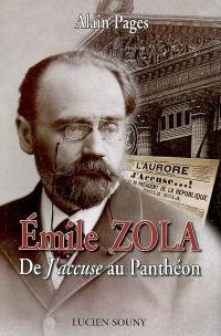 Emile Zola : de J'accuse au Panthéon
