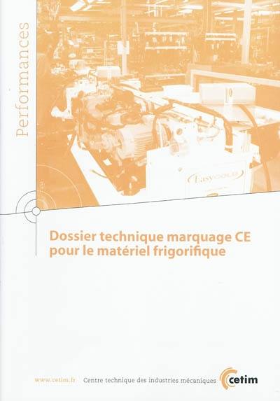 Dossier technique marquage CE pour le matériel frigorifique