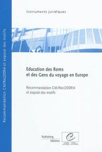 Education des Roms et des gens du voyage en Europe : recommandation CM-Rec(2009)4 et exposé des motifs