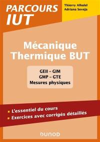 Mécanique, thermique BUT : GEII, GIM, GMP, GTE, mesures physiques : l'essentiel du cours, exercices avec corrigés détaillés