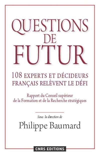 Questions de futur : 108 experts et décideurs français relèvent le défi