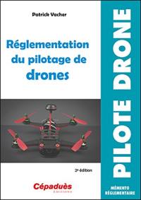 Réglementation du pilotage de drones