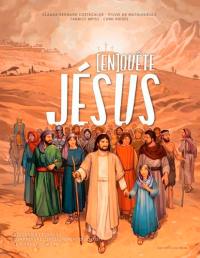 (En)quête de Jésus : découvrir l'Evangile, comprendre l'enseignement du Christ, le vivre aujourd'hui
